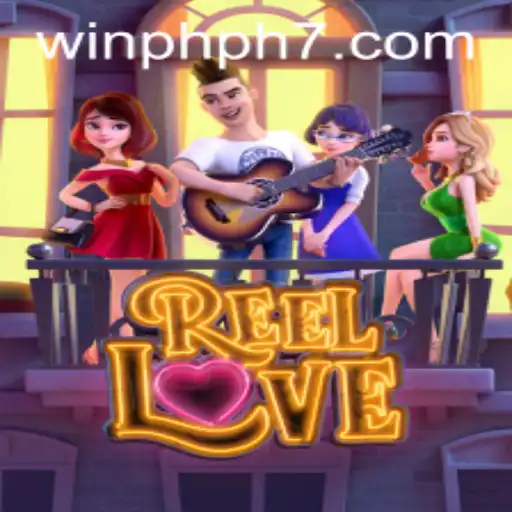 Experience the Thrills of ReelLove: The Romantic Gaming Adventure on PHPH7.COM